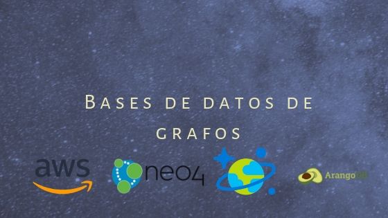 Comparativa Bases de Datos de Grafos | ¿Cuál es mejor? ¿Cuál elegir?